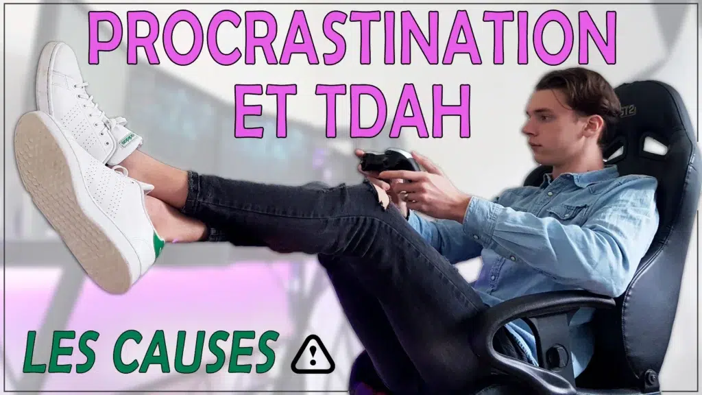 Comment arrêter de procrastiner lorsqu'on a un TDAH