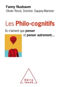 Les Meilleurs Conseils du Livre 'Les Philo-cognitifs' par Fanny Nusbaum