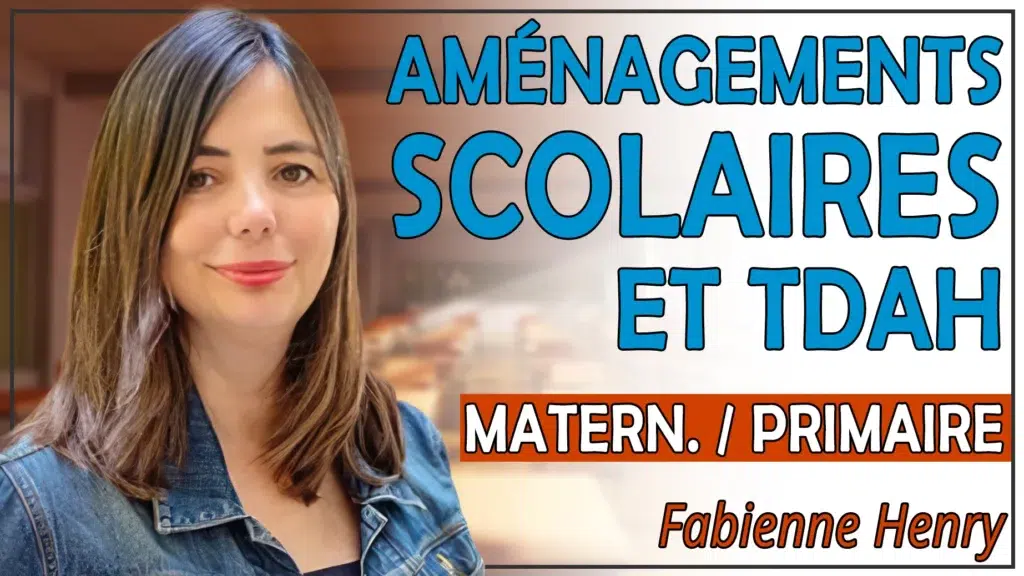 Aménagements scolaires et TDAH (maternelle et primaire)