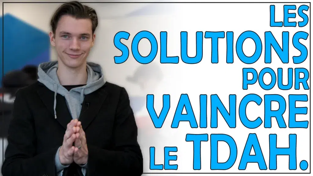 Les solutions pour vaincre le TDAH