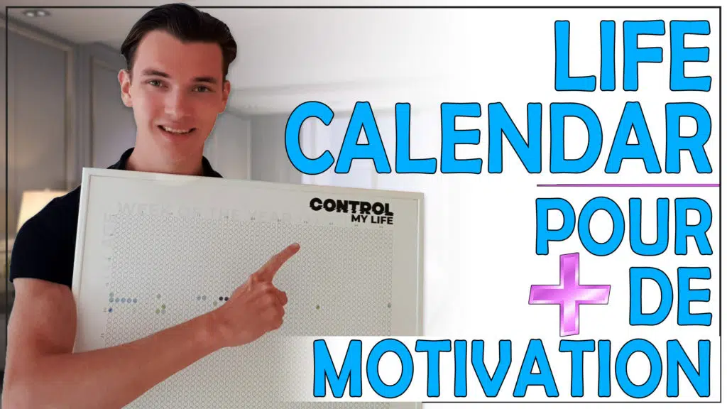 Le calendrier de vie pour plus de motivation