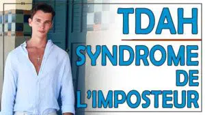 TDAH et syndrome de l'imposteur