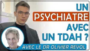 Miniature de l'article sur le chemin d'un psychiatre ayant un TDAH avec le psychiatre Olivier REVOL.