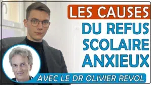 Miniature de l'article sur les causes du refus scolaire anxieux avec le psychiatre Olivier REVOL.