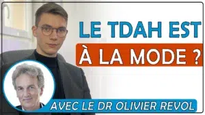 Miniature de l'article dans lequel je demande au psychiatre Olivier REVOL si le TDAH est à la mode.